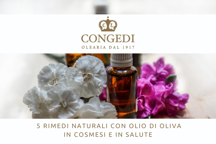5 rimedi naturali con olio di oliva in cosmesi e in salute