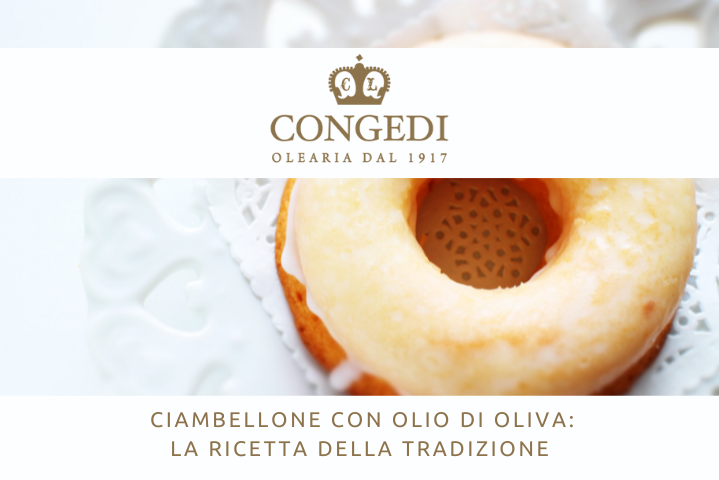 Ciambellone con Olio di Oliva: la ricetta della tradizione